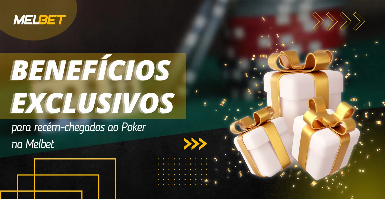 Ao jogar pôquer no Melbet, você terá benefícios exclusivos